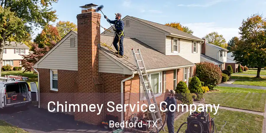  Chimney Service Company Bedford-TX