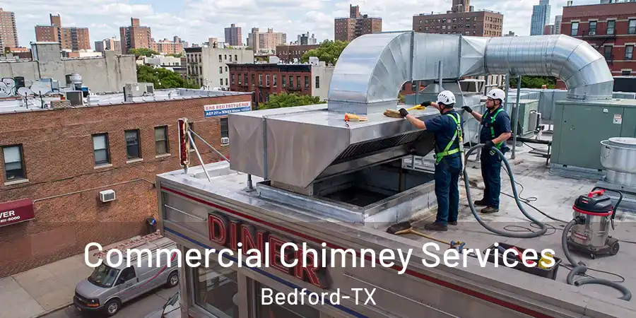 Commercial Chimney Services Bedford-TX
