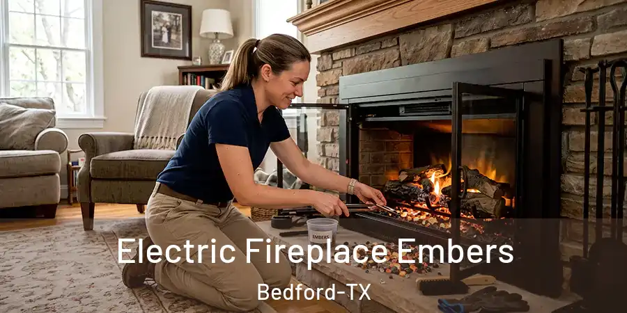 Electric Fireplace Embers Bedford-TX