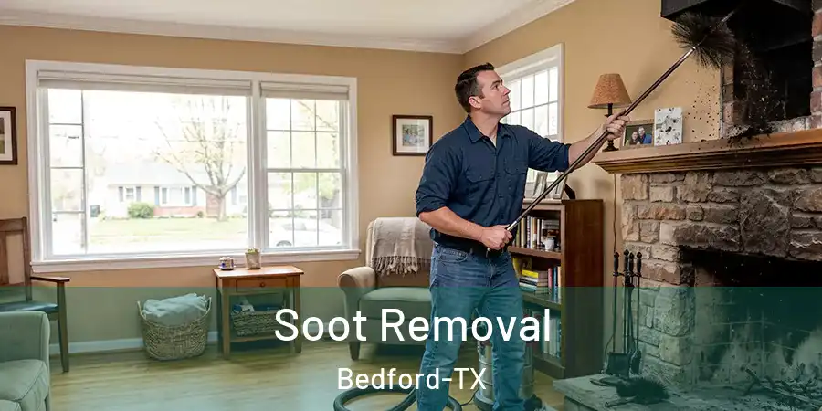  Soot Removal Bedford-TX